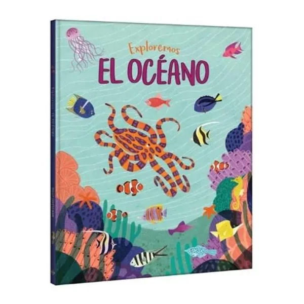 Exploremos el oceano tapa dura/23 x29 cm/48 páginas