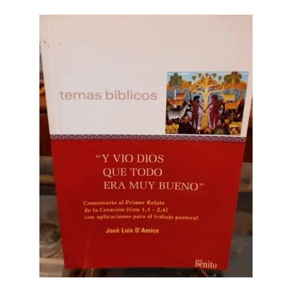 Y vio dios que todo era muy bueno