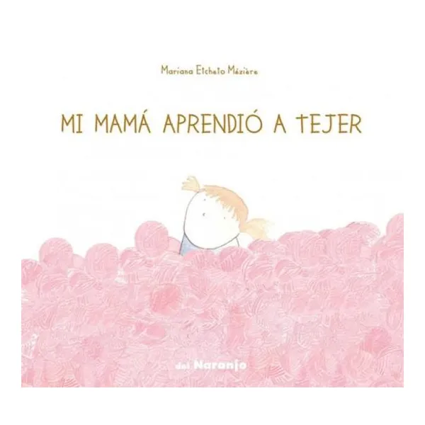 Mi mamá aprendio a tejer