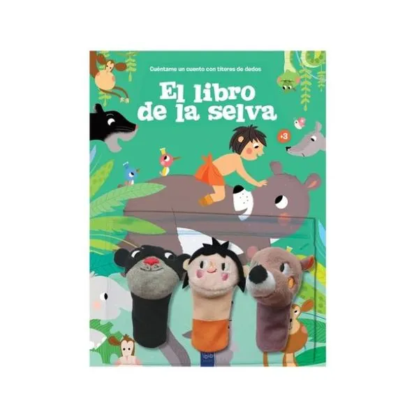 Cuéntame un cuento con títeres de dedo: el libro de la selva