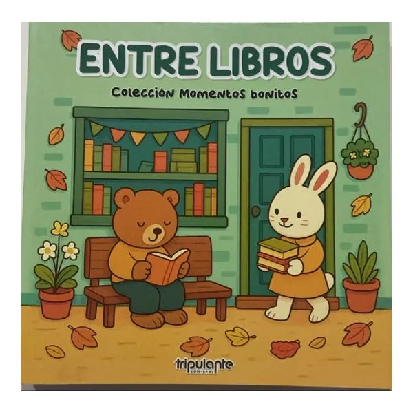 Entre libros. col. momentos bonitos