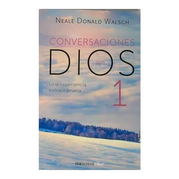 Conversaciones con dios 1. una experiencia extraordinaria