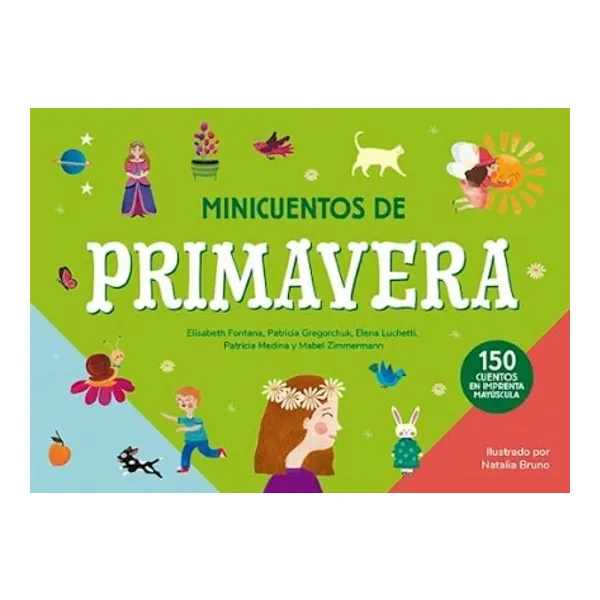 Minicuentos de primavera (150 cuentos en imprenta mayuscula)