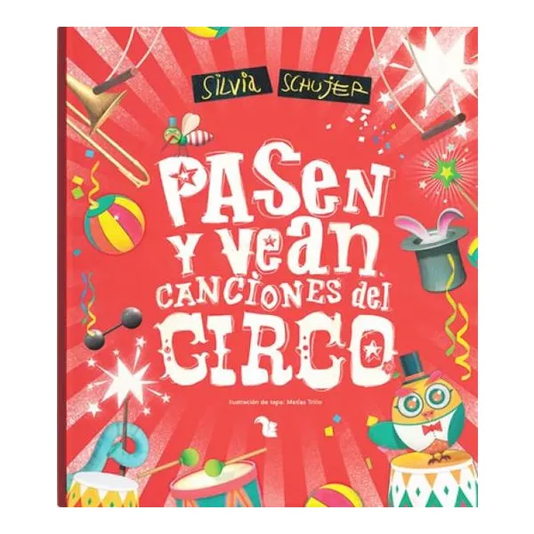 Pasen y vean canciones del circo 28 24 cm (imprenta mayuscula)