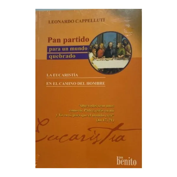 Pan partido para un mundo quebrado