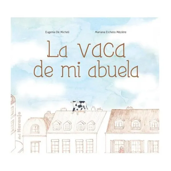 La vaca de mi abuela