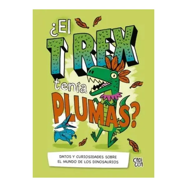¿el t rex tenía plumas?