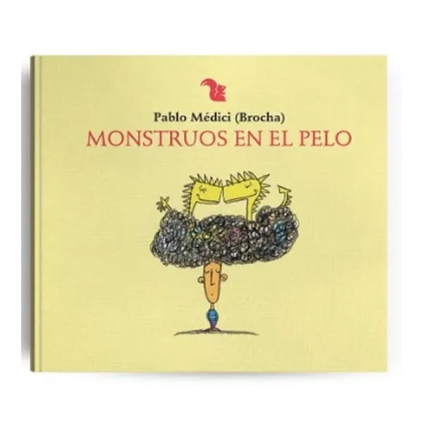 Monstruos en el pelo (tapa dura)