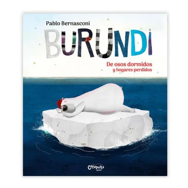 Burundi: de osos dormidos y hogares pérdidos (tapa blanda)