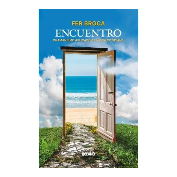 Encuentro. chamanismo aplicado a la vida cotidiana
