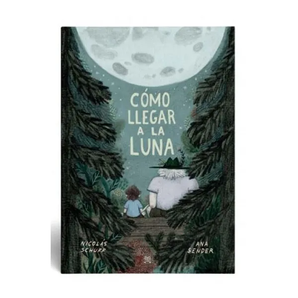 Cómo llegar a la luna 36 páginas. tapa dura. 19x27 cm