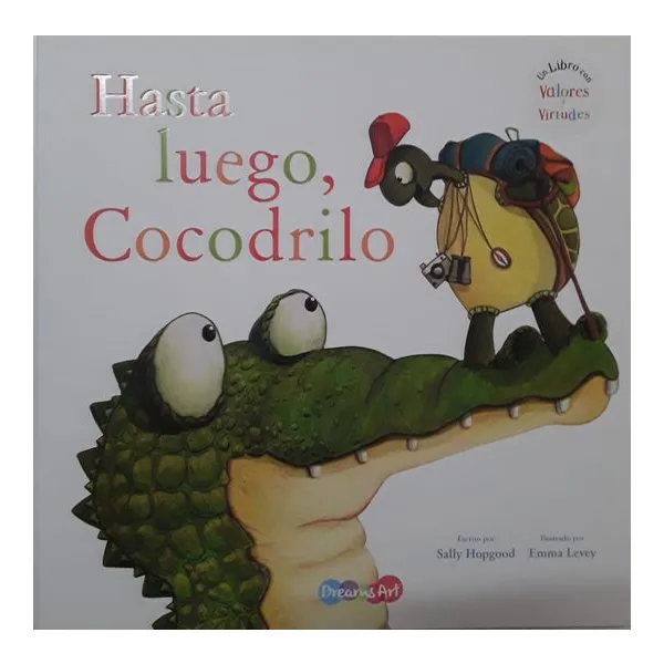 Hasta luego cocodrilo – dreams art –