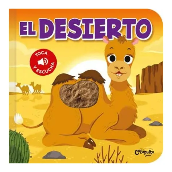 Toca y escucha: el desierto