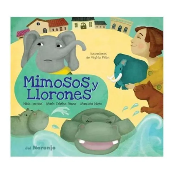 Mimosos y llorones