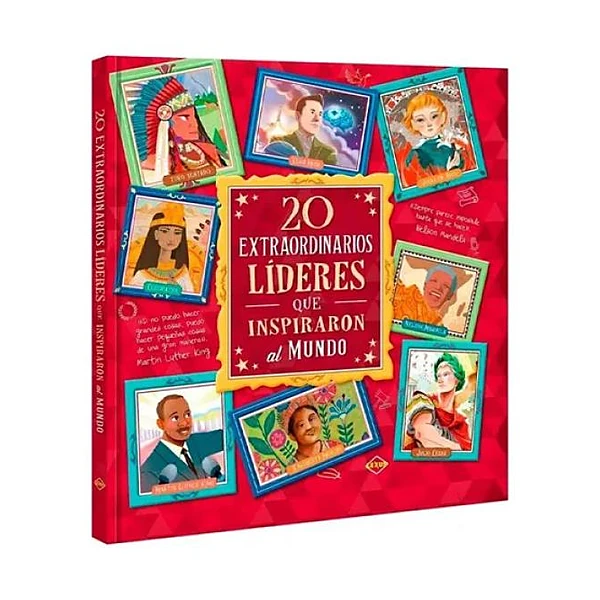 20 lideres que inspiraron al mundo